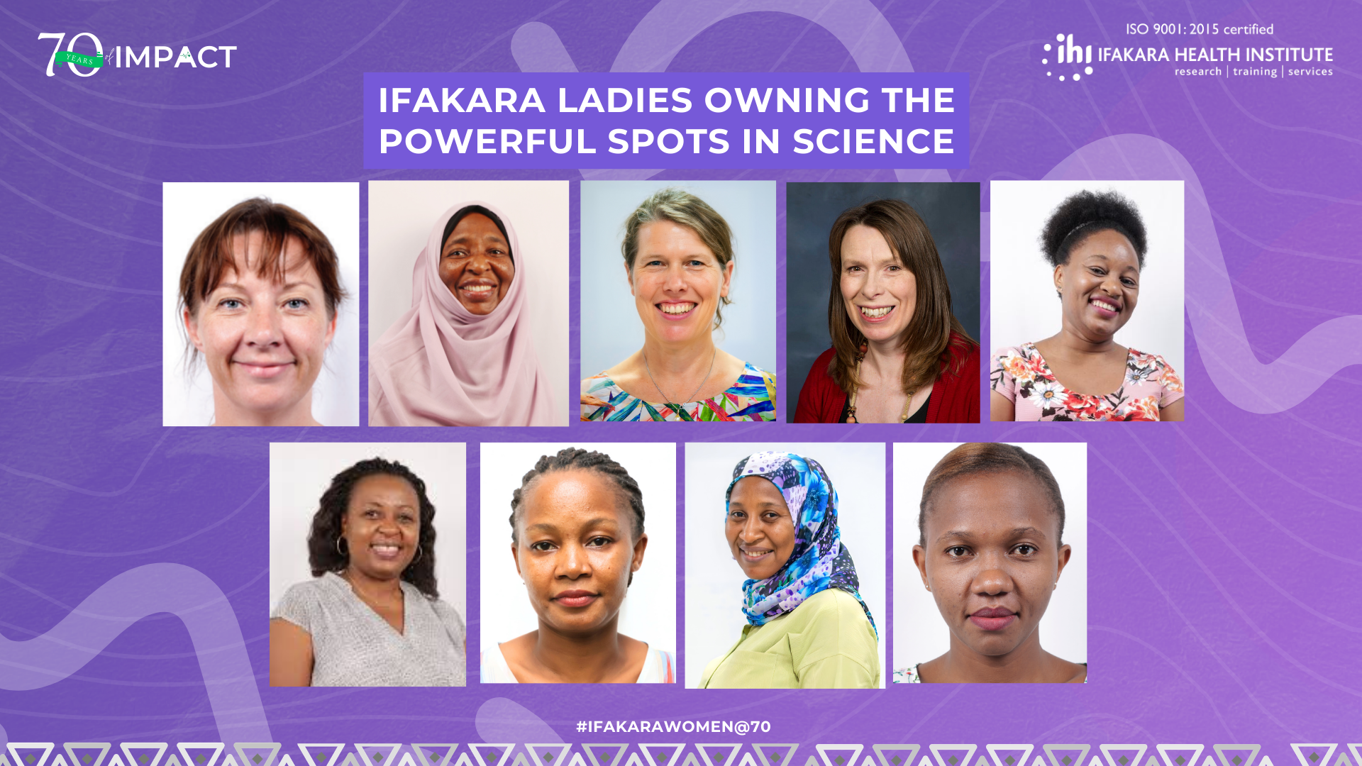 #IFAKARAWOMEN@70: Ifakara Health Institute ladies owning the most powerful spots in science